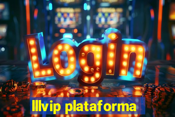 lllvip plataforma